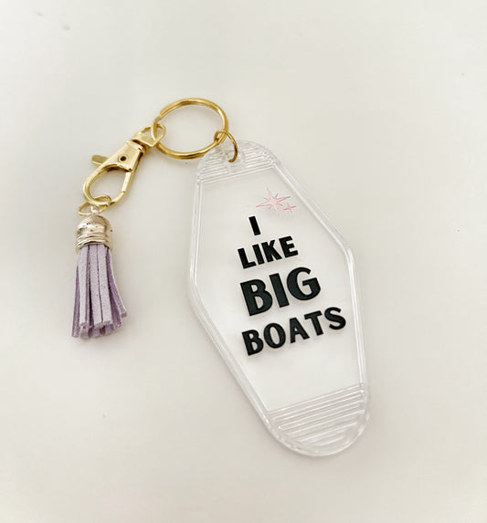 "I Like Big Boats" Motel Keychain