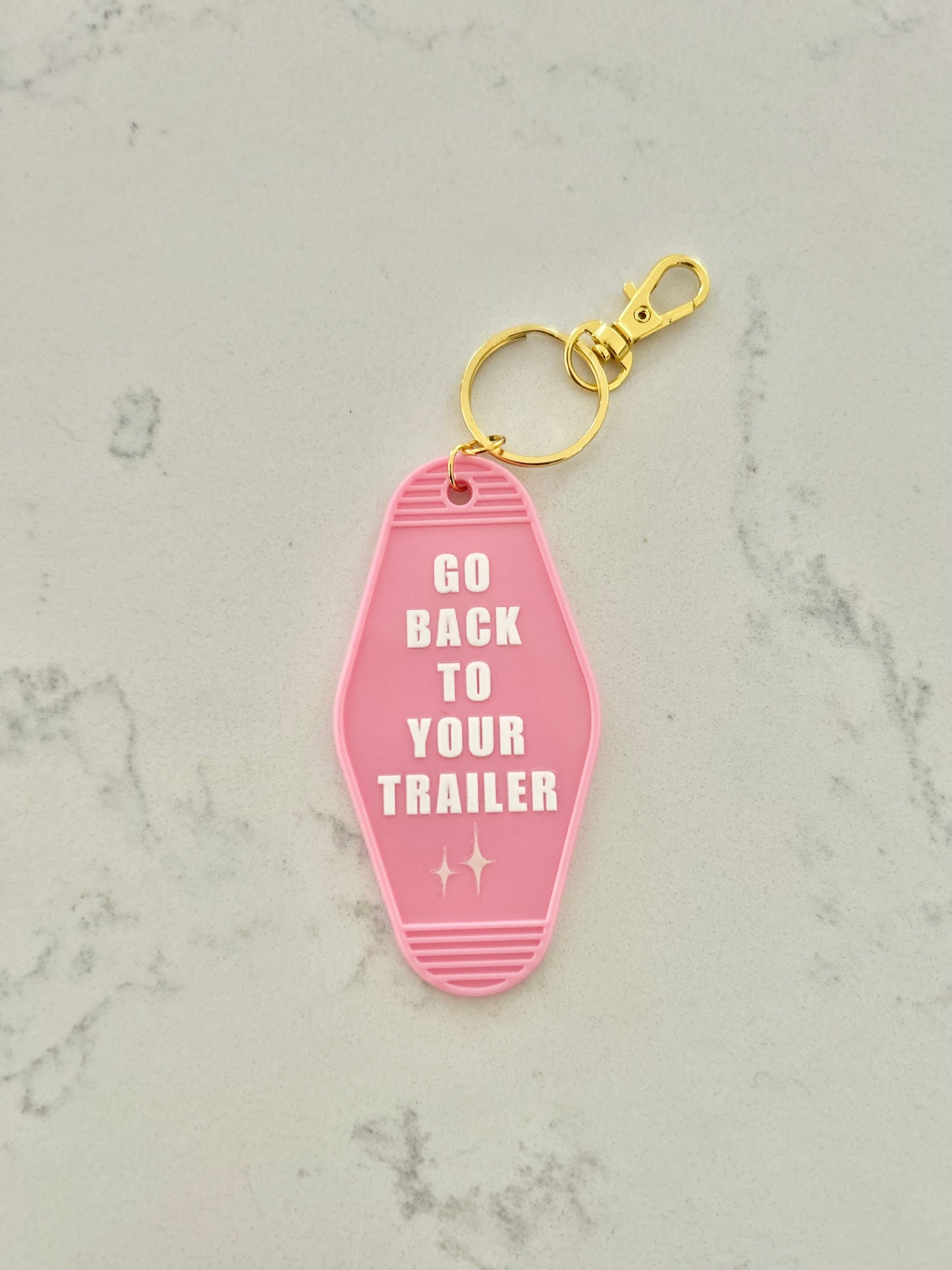 Go Back to Your Trailer Motel Keychain